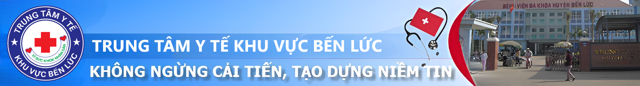 TRUNG TÂM Y TẾ KHU VỰC BẾN LỨC